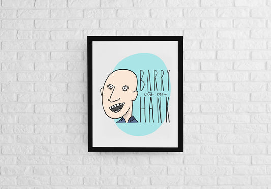 Barry NoHo Hank ART PRINT - Wall Art - Barry HBO Art Print, Barry It's Me Hank Art Print, Barry Art Print, NoHo Hank Art Print, Bill Hader Art Print, North Hollywood Hank Art Print