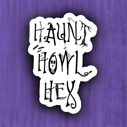 Spooky Live Laugh Love STICKER - Vinyl Decal Sticker - Haunt Howl Hex Sticker, Spooky Sticker, Halloween Sticker, Haunted Sticker, Spoopy