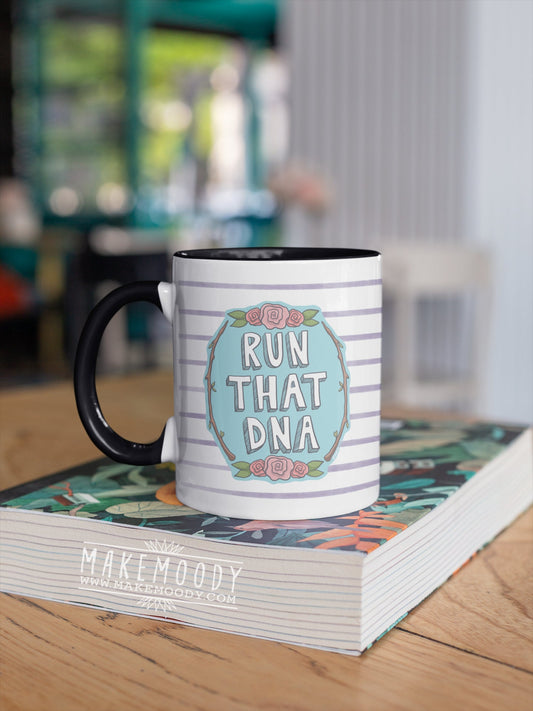 My Favorite Murder - Run That DNA MUG - Coffee Mug - mfm Mug, SSDGM Mug, Murderino Mug, My Favorite Murder Mug, Karen and Georgia Mug