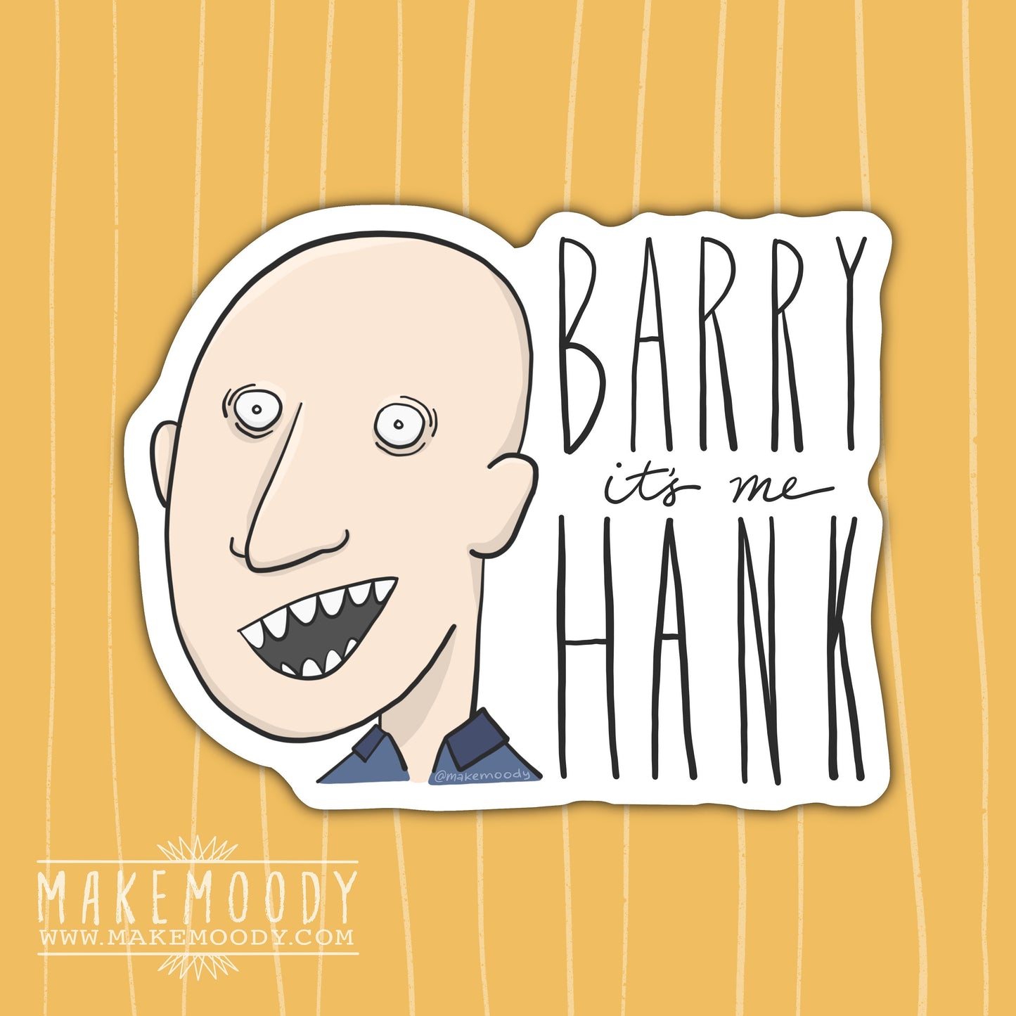 Barry NoHo Hank STICKER - Vinyl Decal Sticker - Barry HBO Sticker, Barry It's Me Hank, Barry Sticker, NoHo Hank Sticker, Barry HBO