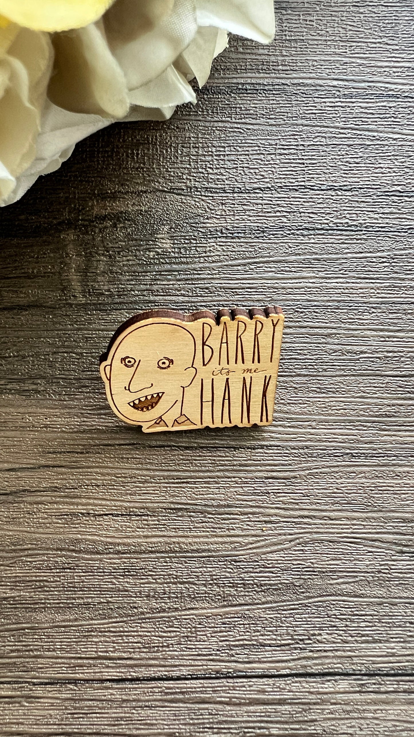 Barry NoHo Hank PIN - Lapel Pin - Barry HBO Pin, Barry It's Me Hank Pin, Barry Pin, NoHo Hank Pin, Bill Hader Pin, North Hollywood Hank Pin